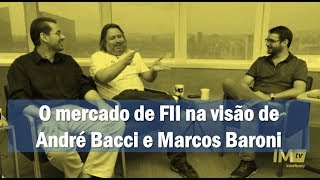 André Bacci e Prof Baroni no programa Fundos Imobiliários [upl. by Notsek]