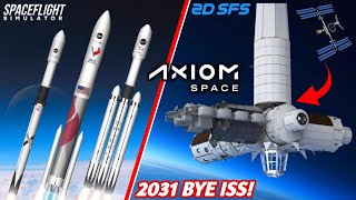 Building The Axiom Space Station Launch To End Of ISS Mission In Spaceflight Simulator [upl. by Milano]