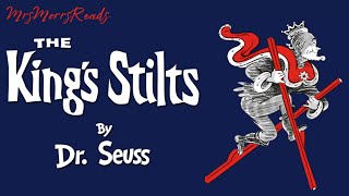 THE KINGS STILTS Dr Seuss Read Aloud [upl. by Wilmar]