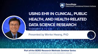 Using Electronic Health Record in Clinical Public Health and Healthrelated Data Science Research [upl. by Zipnick]