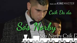 Sós NorbyCsik Da da Official Audio 2018 [upl. by Ryan]