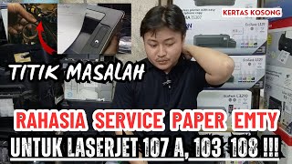 cara service laserjet 107A paper emty [upl. by Carie]