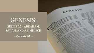 The Lords Day Worship — Genesis 20 —Genesis Series 59  Abraham Sarah and Abimelech [upl. by Boyer]