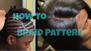 Braid Pattern Tutorial for a Lace Closure Sew in  How to [upl. by Ailimaj]