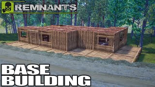 Building my First Real Base  Remnants Gameplay  E03 [upl. by Ossie]