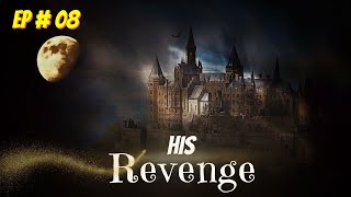 His revenge Episode 08 Free Audio book  Audiobooks [upl. by Alberto]