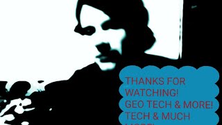 Thanks For Watching Geo Tech amp More Tech Videos amp Random Videos Enjoy [upl. by Lecia]