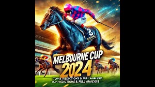 Melbourne Cup 2024 Preview Full Analysis amp Top 8 Predicted Chances with Par Figures for Every Runner [upl. by Attenauq914]