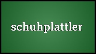 Schuhplattler Meaning [upl. by Coster450]