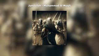 Jundullah  Muhammad Al Muqit  Sped Up  Vocals Only  Lyrics  English Translation [upl. by Hammerskjold531]