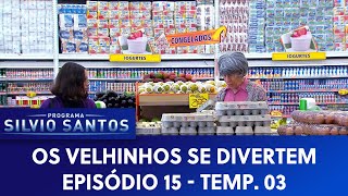 Os Velhinhos se Divertem  S03E15  Câmeras Escondidas 120221 [upl. by Acey]