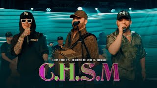 CHSM Video Oficial  Larry Hernández Los Dareyes De La Sierra Codiciado [upl. by Xantha]