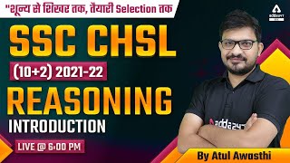 SSC CHSL 2022  SSC CHSL Reasoning Classes 2022 by Atul Awasthi  Introduction Class 1 [upl. by Constantine]