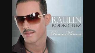 Raulin Rodriguez  Parece mentira [upl. by Eilraep961]