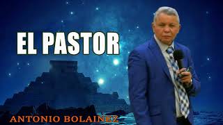 El Pastor —Antonio Bolainez® [upl. by Cristen]