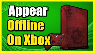 How to Appear Offline on Xbox One Console Easy Tutorial [upl. by Busiek]