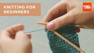 Knitting for Beginners  Hobby Lobby® [upl. by Klarrisa]