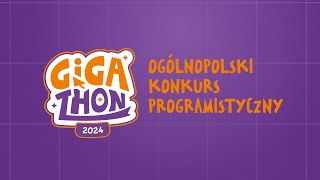 Trwają zapisy na Ogólnopolski Konkurs Programistyczny Gigathon 2024 [upl. by Nerissa968]