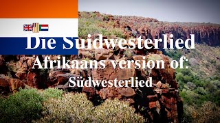 quotDie Suidwesterliedquot • Afrikaans Version of Südwesterlied LiriekeLyrics [upl. by Hajed913]