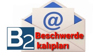 B2 Tüm Beschwerde Kalıpları [upl. by Treulich]