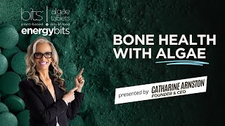 Algae for Bone Health by Catharine Arnston PhD [upl. by Etnohc]