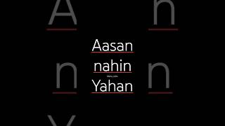 Aasan nahin yahan song lyrics  jismo ke peeche bhagy ho phirty Arijit Singh subscribeshorts [upl. by Ahsaekal]