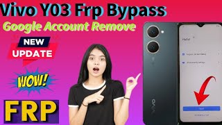 Vivo Y03 Frp Bypass V2332 Frp Unlock [upl. by Arua]