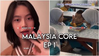 Malaysia Core EP1 [upl. by Rossuck]