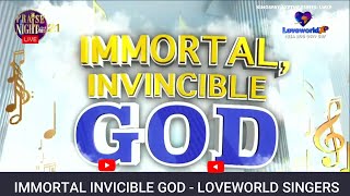 IMMORTAL INVICIBLE GOD  LOVEWORLD SINGERS  PRAISE NIGHT 21 [upl. by Nuahsel216]