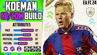 COMPLETE BEST KOEMAN CBCDM BUILD EA FC 24 Pro Clubs [upl. by Scott]