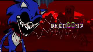 FNF Vs Sonicexe Bloody misfits OST  Familiar [upl. by O'Neil]