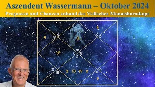 Aszendent Wassermann Oktober 2024 im Vedischen Horoskop [upl. by Dlareme]