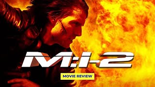 Mission Impossible 2 Movie Review [upl. by Kathie972]