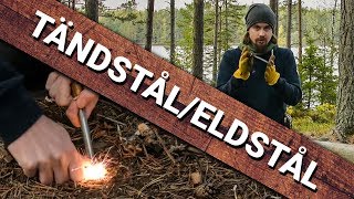 Tändstål  Grunderna  Tips amp Tricks 3 [upl. by Perceval]