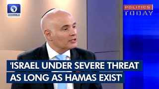 Israeli Ambassador Speaks On Conflict With Hamas [upl. by Nnaeirelav]