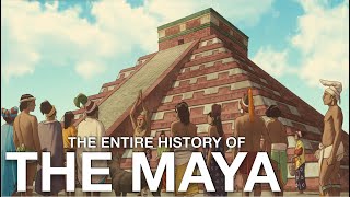 The Entire History of the Maya  Ancient America History Documentary [upl. by Kuster]