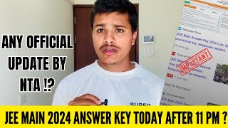 IMPORTANT JEE Mains Answer Key 2024 Will release today 🤯 or not  JEE Mains Response Sheet 2024 ✅ [upl. by Ilario]