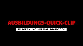 TÜRÖFFNUNG mit HalliganTool · AUSBILDUNGSQUICKCLIP [upl. by Latoya]