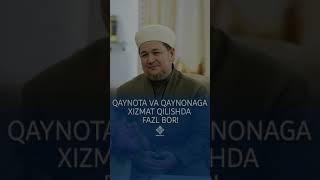 QAYNOTA VA QAYNONAGA XIZMAT QILISHDA FAZL BOR [upl. by Drwde]