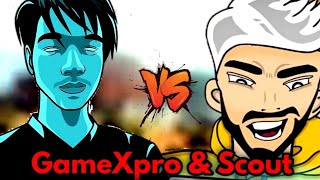 Scout amp GameXpro Legit Full Matter Explained  Scout VS GameXpro [upl. by Dnama]