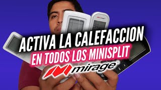 Activa La Calefacción En Tus Minisplit Mirage 🌞 [upl. by Sheya902]