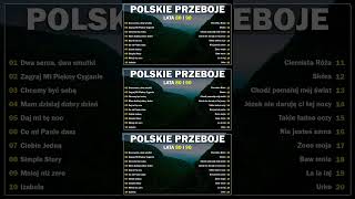 Polskie Piosenki Stare 🎶 Piosenki dla 40 50 60 latków 🎶 Najlepsza Polska Piosenka [upl. by Ahseetal]