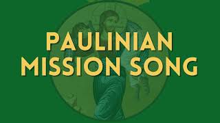 Paulinian Mission Song [upl. by Monique]