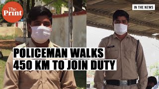 Police constable walks 450 km amid COVID19 lockdown to join duty [upl. by Bill]