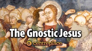 The Gnostic Jesus [upl. by Kaila267]