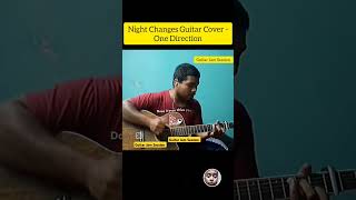 Night Changes Guitar Cover  One Direction guitar shorts [upl. by Rednazxela975]