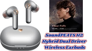 SoundPEATS H2 Hybrid Dual Driver Wireless Earbuds aptX Adaptive QCC3040 Bluetooth 52 Stereo [upl. by Sonnie]