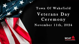 Wakefield Veterans Day Ceremony  November 11th 2024 [upl. by Dore]