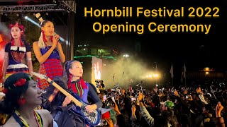 Nagaland Hornbill Festival 2022 Opening Ceremony [upl. by Zelde]