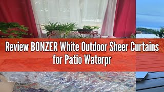 Review BONZER White Outdoor Sheer Curtains for Patio Waterproof  2 Panels Grommet Indoor Voile Shee [upl. by Bernadina466]